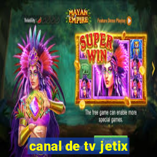 canal de tv jetix